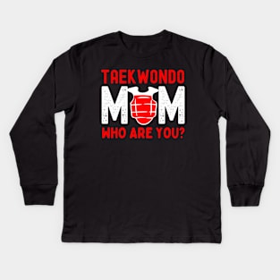 Taekwondo Mom Funny Kids Long Sleeve T-Shirt